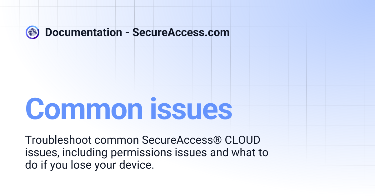 Common issues | Documentation - SecureAccess.com